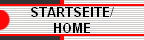 STARTSEITE/ 
 HOME